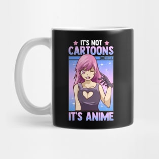 Cute Anime Obsessed It's Not Cartoons It's Anime Mug